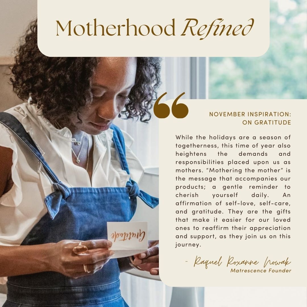 November Inspiration from our Founder: On Gratitude - Matrescence