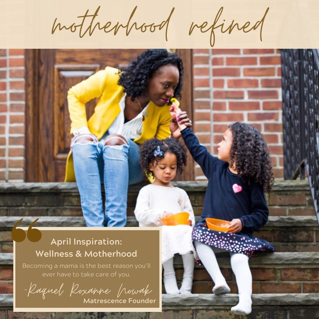 April Inspiration from Our Founder: Motherhood & Wellness